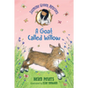 Jasmine Green Rescues: A Goat Called Willow - Hardcover