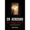 He Cheated! SO NOW WHAT? - Paperback