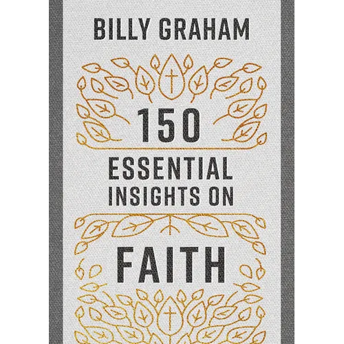 150 Essential Insights on Faith - Paperback