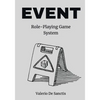 Event: A Minimalistic Role-Playing Game System (RPG) - Paperback