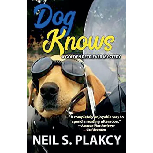 Dog Knows (Golden Retriever Mysteries Book 9) - Paperback