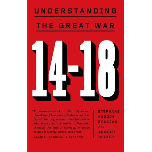 14-18: Understanding the Great War - Paperback