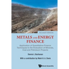 Metals & Energy Finance (2nd Ed) - Paperback