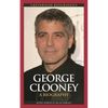 George Clooney: A Biography - Hardcover