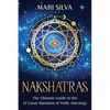 Nakshatras: The Ultimate Guide to the 27 Lunar Mansions of Vedic Astrology - Paperback