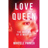 Love Queen: The Making of a Master - Paperback