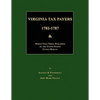Virginia Tax Payers 1782 - 1787; Other Than Those Published by the United States Census Bureau - Paperback