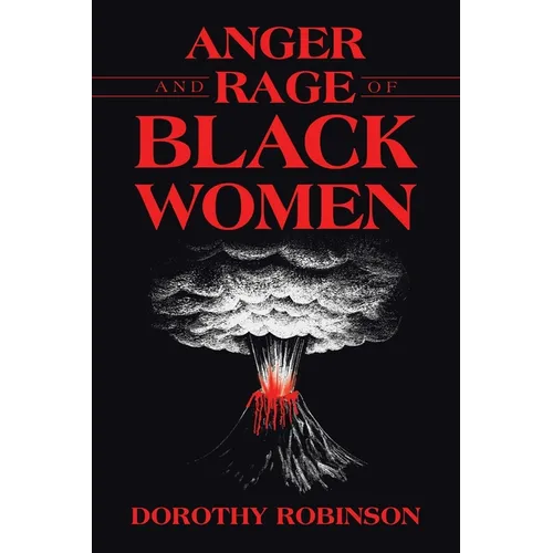 Anger and Rage of Black Women - Paperback