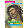 Historical Jesus: What Can We Know and How Can We Know It? - Paperback
