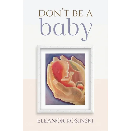 Don't Be A Baby - Paperback