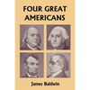 Four Great Americans: Washington, Franklin, Webster, and Lincoln (Yesterday's Classics) - Paperback
