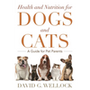 Health and Nutrition for Dogs and Cats: A Guide for Pet Parents - Hardcover