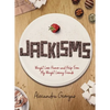 Jackisms: Weight Loss Humor and Help from My Weight Losing Friends - Paperback