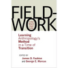 Fieldwork Is Not What It Used to Be - Paperback