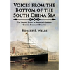 Voices from the Bottom of the South China Sea The Untold Story of America's Largest Chinese Emigrant Disaster - Hardcover