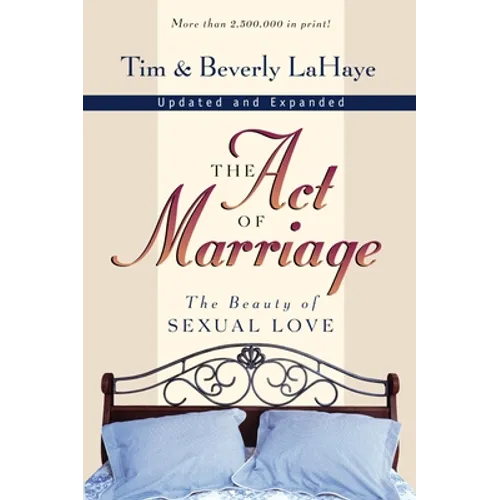 The Act of Marriage: The Beauty of Sexual Love - Paperback