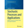 Stochastic Processes and Applications: Diffusion Processes, the Fokker-Planck and Langevin Equations - Paperback