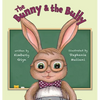 The Bunny & the Bully - Hardcover