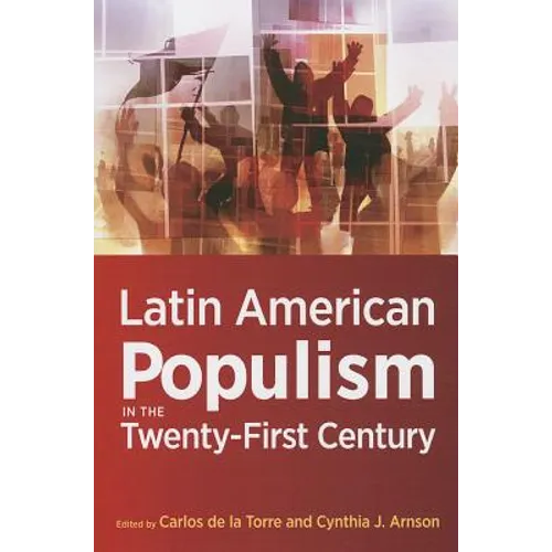 Latin American Populism in the Twenty-First Century - Paperback