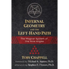 Infernal Geometry and the Left-Hand Path: The Magical System of the Nine Angles - Paperback
