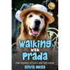 Walking with Prada: Our Journey of Love and Adventure - Paperback