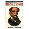 Bleak Health: The Medical History of Charles Dickens and His Family - Hardcover