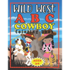 Wild West ABC Cowboy Coloring Book: Pre-school Early Learners Ages 3-5 - Paperback