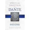 Spiritual Direction from Dante: Yearning for Paradise Volume 3 - Hardcover