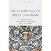 The Essentials of Greek Grammar: A Reference for Intermediate Readers of Attic Greek Volume 39 - Paperback