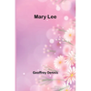 Mary Lee - Paperback