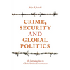 Crime, Security and Global Politics: An Introduction to Global Crime Governance - Paperback