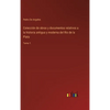 Colección de obras y documentos relativos a la historia antigua y moderna del Rio de la Plata: Tomo 1 - Hardcover