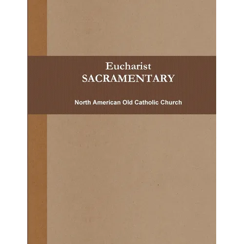 Eucharist (SACRAMENTARY, b&w) - Paperback