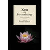 Zen and Psychotherapy: Partners in Liberation - Paperback