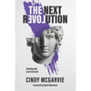 The Next Revolution: Resisting the Cult of the Self - Paperback