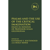 Psalms and the Use of the Critical Imagination: Essays in Honour of Professor Susan Gillingham - Paperback
