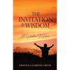 The Invitation to Wisdom: A Wisdom To Have - Paperback