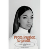 From Passion to Profit: A guide to finding your niche - Paperback