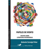 Papeles de viento: Ensayos sobre literaturas heterogéneas - Paperback