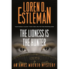 The Lioness Is the Hunter: An Amos Walker Mystery - Paperback