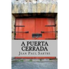 A Puerta Cerrada (Spanish Edition) - Paperback