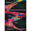 Russia, Disinformation, and the Liberal Order: Rt as Populist Pariah - Hardcover