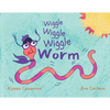 Wiggle Wiggle Wiggle Worm - Paperback