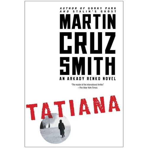 Tatiana: An Arkady Renko Novel - Paperback