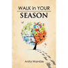 Walk in Your Season - Paperback
