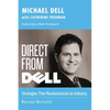 Direct from Dell: Strategies That Revolutionized an Industry - Paperback