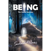 Being: The Soulful Journey - Paperback