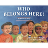 Who Belongs Here?: An American Story - Paperback