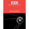 Sputnik Shock: Executive Intelligence Review; Volume 45, Issue 10 - Paperback