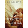 The Greatest Sacrifice: An Adoption Novel - Paperback